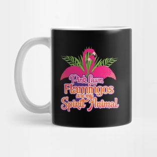 'Lawn Flamingos Are My Spirit Animal' Flamingo Bird Mug